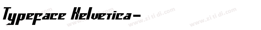 Typeface Helvetica字体转换